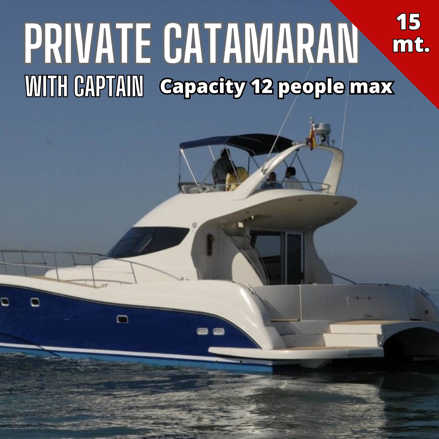 Private Catamaran Rental (capacity 12 people)